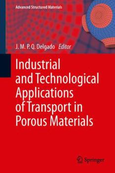 Paperback Industrial and Technological Applications of Transport in Porous Materials Book