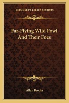 Paperback Far-Flying Wild Fowl And Their Foes Book