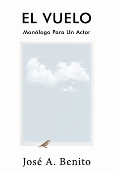 Paperback El Vuelo Mon?logo para un actor [Spanish] Book