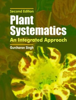 Plant Systematics: An Integrated Approach
