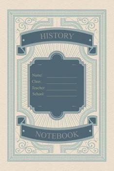 Paperback History Notebook: For Class, Lecture Or Revision Notes Book