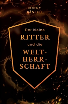 Paperback Der kleine Ritter und die Weltherrschaft [German] Book