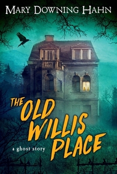 Cover for "The Old Willis Place: A Ghost Story"
