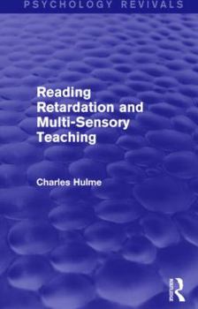 Hardcover Reading Retardation and Multi-Sensory Teaching (Psychology Revivals) Book