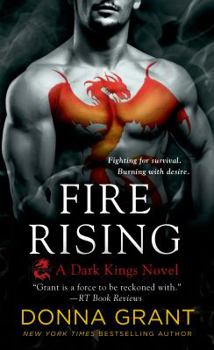 Mass Market Paperback Fire Rising: A Dark Kings Novel Book
