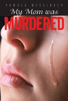 Paperback My Mom was Murdered Book