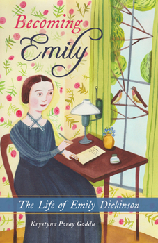 Hardcover Becoming Emily: The Life of Emily Dickinson Book