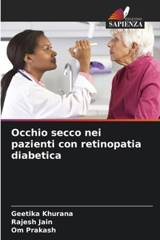 Occhio secco nei pazienti con retinopatia diabetica (Italian Edition)