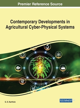 Hardcover Contemporary Developments in Agricultural Cyber-Physical Systems Book