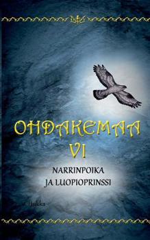 Paperback Ohdakemaa 6: Narrinpoika ja luopioprinssi [Finnish] Book