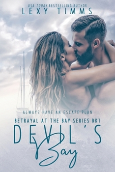Devil's Bay - Book #1 of the Betrayal At The Bay
