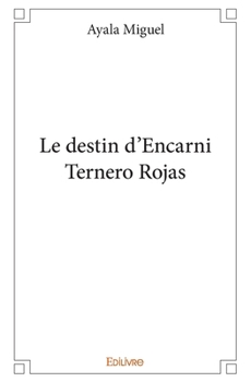 Paperback Le destin d'Encarni Ternero Rojas [French] Book