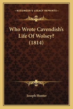 Paperback Who Wrote Cavendish's Life Of Wolsey? (1814) Book