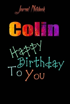 Colin: Happy Birthday To you Sheet 9x6 Inches 120 Pages with bleed - A Great Happybirthday Gift