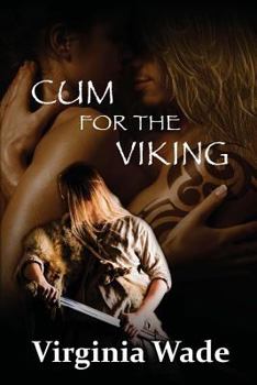 Paperback Cum For The Viking: The Virgin Sex Slaves Book