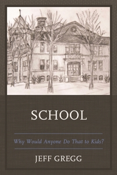 Paperback School: Why Would Anyone Do That to Kids? Book