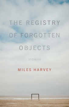 Paperback The Registry of Forgotten Objects: Stories Book