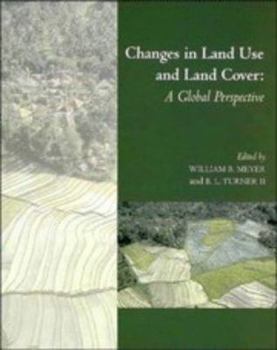 Hardcover Changes in Land Use and Land Cover: A Global Perspective Book