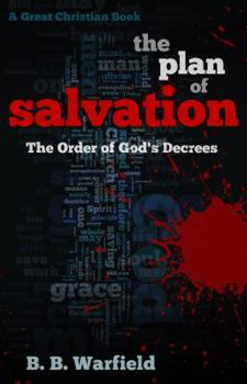 Paperback The Plan of Salvation: The order of God's decrees Book