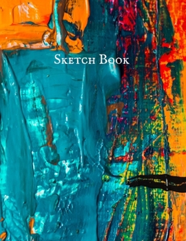 Paperback Sketch Book: Journal & Notebook-Oil Painting Cover: 8.5" X 11", A Large Journal with Blank Paper for Drawing, Doodling, Painting, W Book
