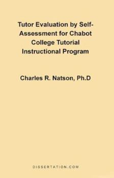 Paperback Tutor Evaluation by Self-Assessment for Chabot College Tutorial Instructional Program Book