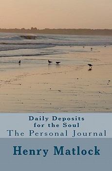 Paperback Daily Deposits for the Soul: The Personal Journal Book