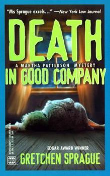 Death In Good Company - Book #1 of the Martha Patterson