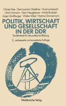 Paperback Politik, Wirtschaft Und Gesellschaft in Der DDR: Studientexte Für Die Politische Bildung [German] Book