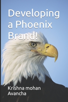 Paperback Developing a Phoenix Brand! Book