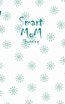 Hardcover Smart Mom Shopping List Planner Book (White) Book