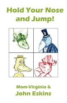 Paperback Hold Your Nose and Jump! Book