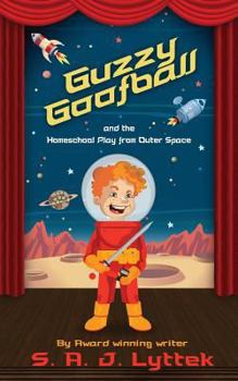 Paperback Guzzy Goofball and the Homeschool Play from Outer Space Book