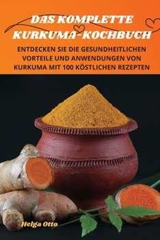 Paperback Das Komplette Kurkumakochbuch [German] Book