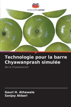 Paperback Technologie pour la barre Chyawanprash simulée [French] Book