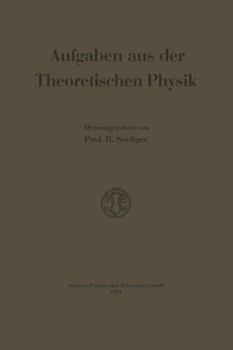 Paperback Aufgaben Aus Der Theoretischen Physik [German] Book