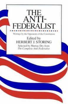 Paperback The Anti-Federalist: An Abridgment of The Complete Anti-Federalist Book