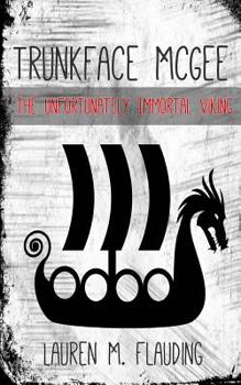Paperback Trunkface McGee: The Unfortunately Immortal Viking Book