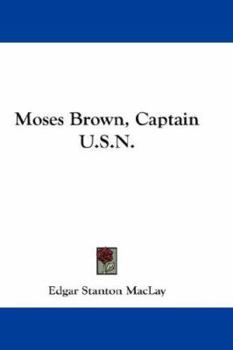 Paperback Moses Brown, Captain U.S.N. Book