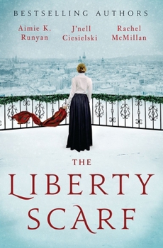 Paperback The Liberty Scarf: A Story of Three Women, One War, and a Scarf That Binds Them Together Book