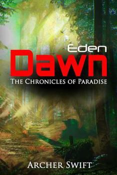 Paperback Eden, Dawn: The Chronicles of Paradise Book