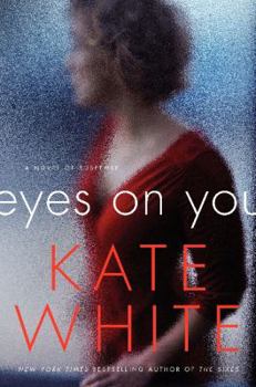 Hardcover Eyes on You: A Novel of Suspense Book