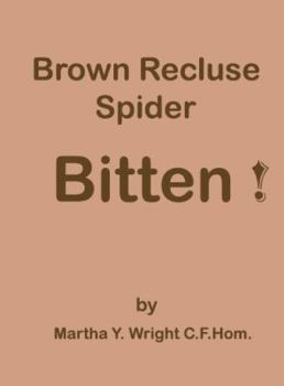 Paperback Brown Recluse Spider Bitten! Book