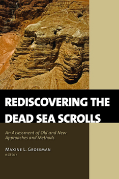 Paperback Rediscovering the Dead Sea Scrolls: An Assessment of Old and New Approaches and Methods Book