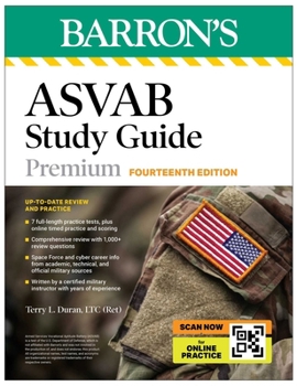 ASVAB Study Guide Premium, Fourteenth: 6 Practice Tests + Comprehensive Review + Online Practice (Barron's Test Prep)