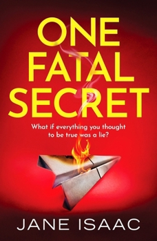 Paperback One Fatal Secret: A compelling psychological thriller you won't be able to put down Book