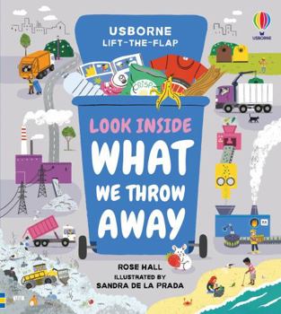 Board book Look Inside What We Throw Away Book