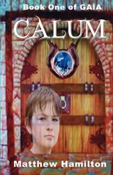 Paperback Calum: Book One of GAIA Book