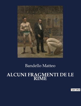 Paperback Alcuni Fragmenti de Le Rime [Italian] Book