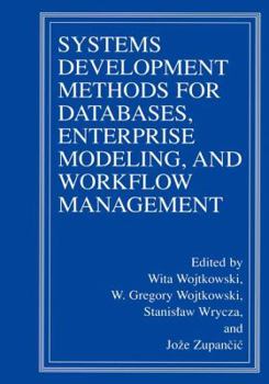 Hardcover Systems Development Methods for Databases, Enterprise Modeling, and Workflow Management Book