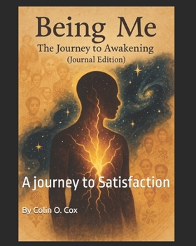 Paperback Being Me: A journey to Satisfaction Book